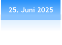 25. Juni 2025